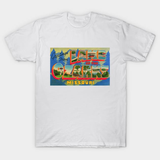 Greetings from Lake of the Ozarks, Missouri - Vintage Large Letter Postcard T-Shirt by Naves